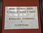 Museo Histórico-Minero Don Felipe de Borbón y Grecia